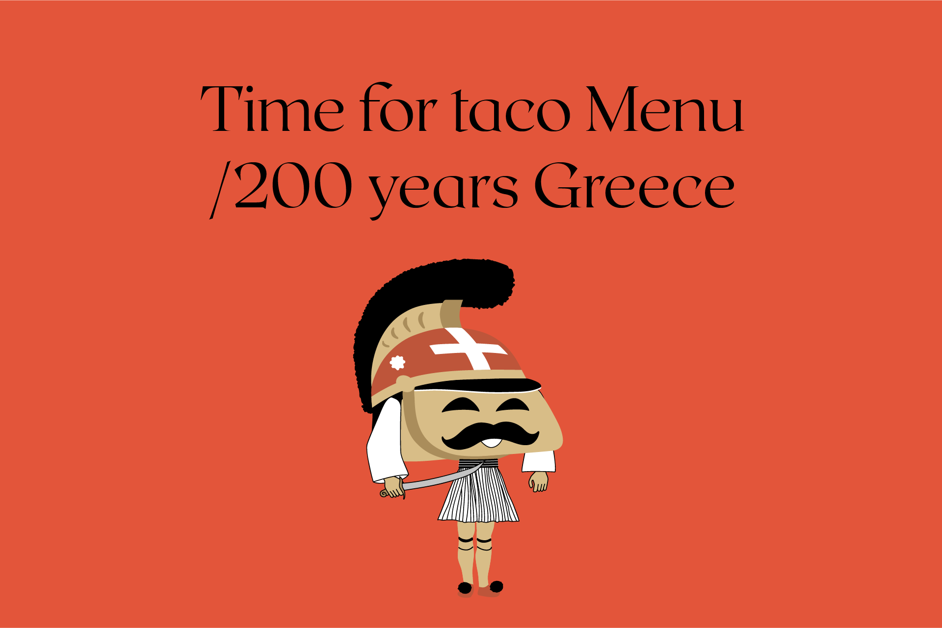 Time for taco Menu / 200 years Greece